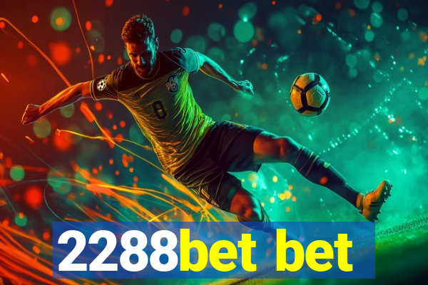 2288bet bet